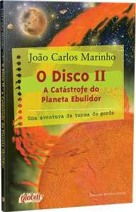 O disco II — A catástrofe do planeta Ebulidor